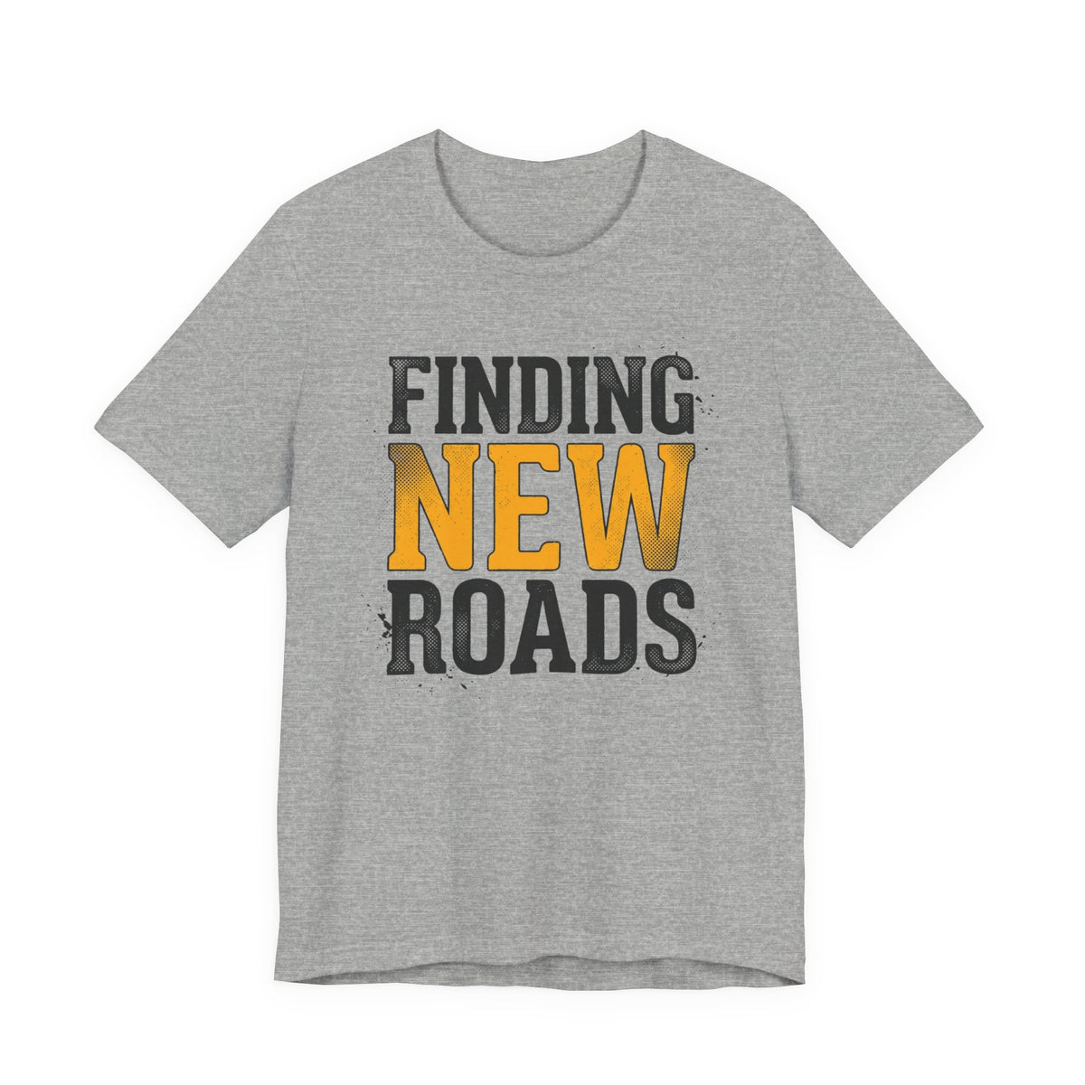 Finding New Roads T-Shirt