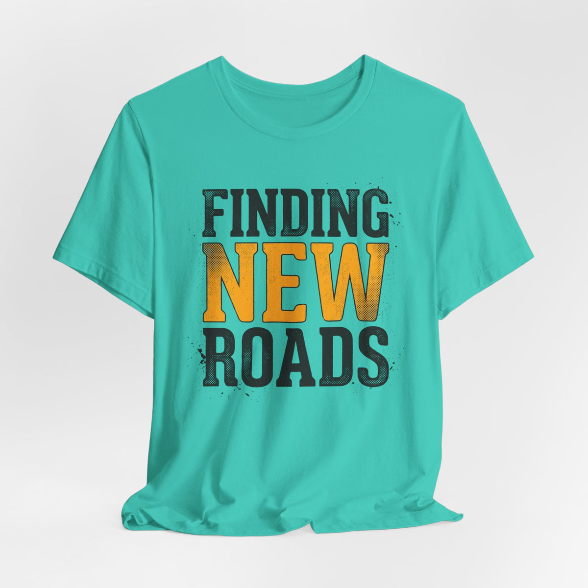 Finding New Roads T-Shirt
