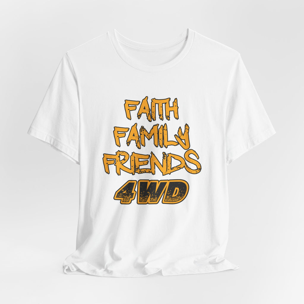 Faith Family Friends 4WD T-Shirt