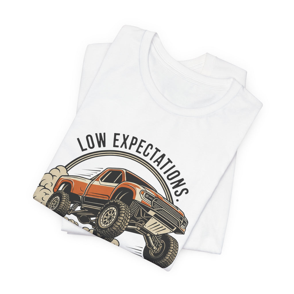 Low Expectations Full Throttle Anyway T-Shirt