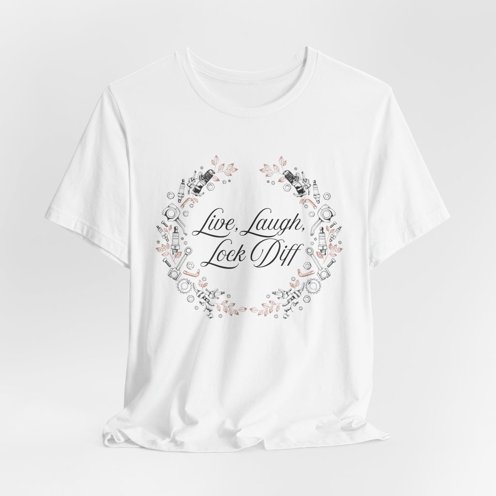 Live, Laugh, Lock Diff T-Shirt