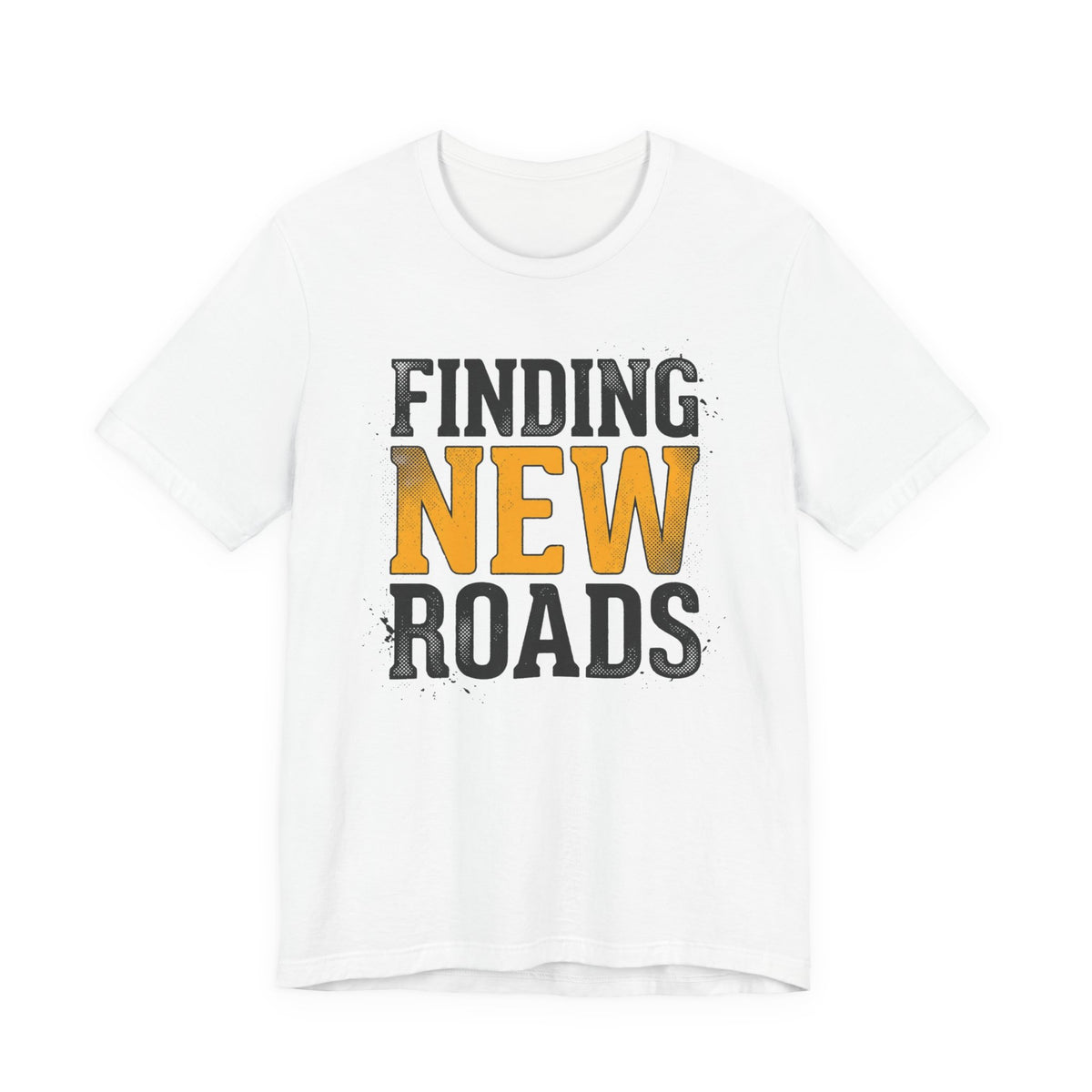 Finding New Roads T-Shirt