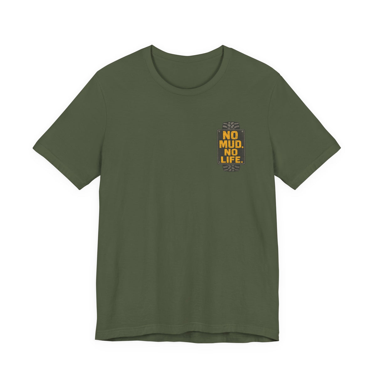 No Mud, No Life T-Shirt