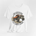 Low Expectations Full Throttle Anyway T-Shirt