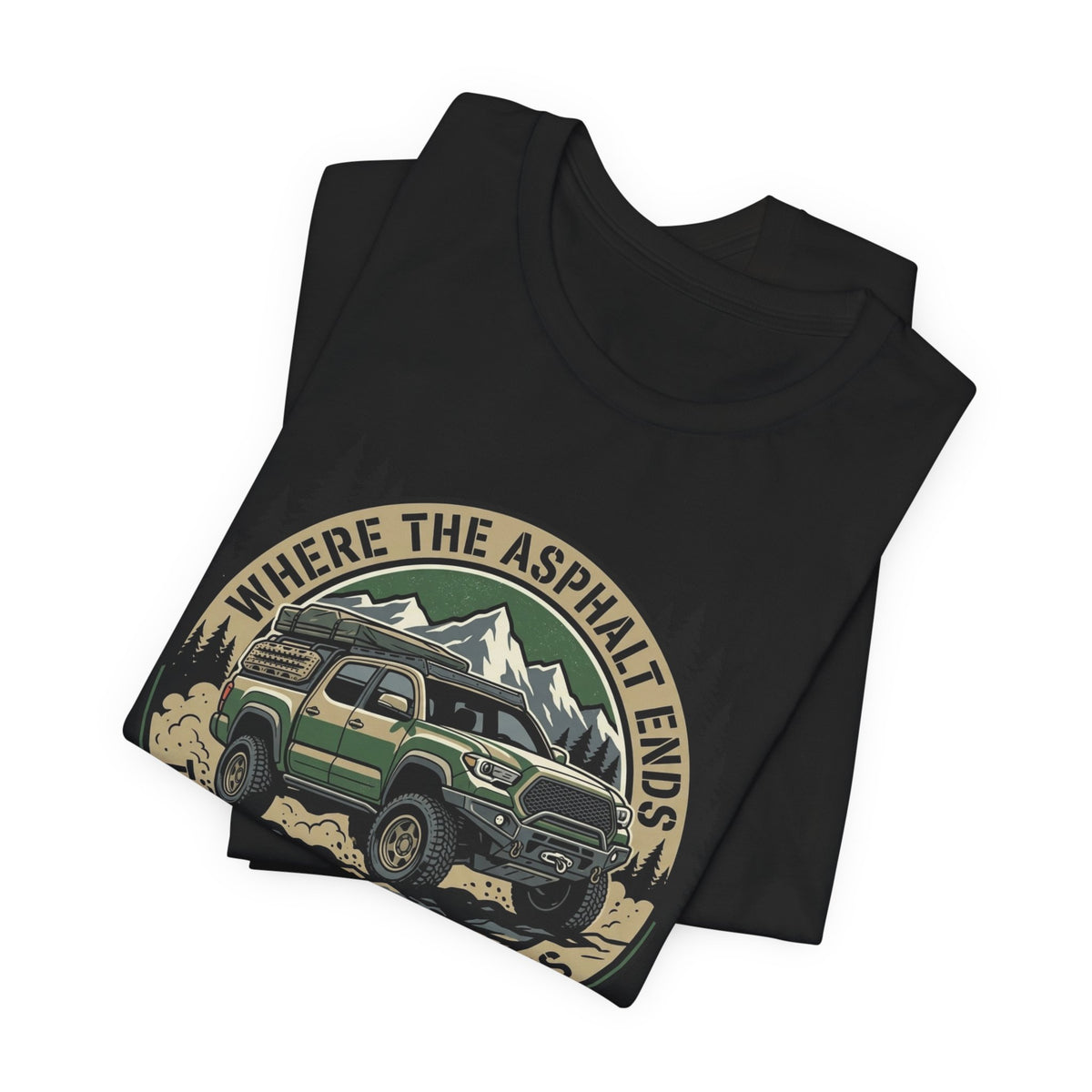 Where The Asphalt Ends, The Real World Begins T-Shirt