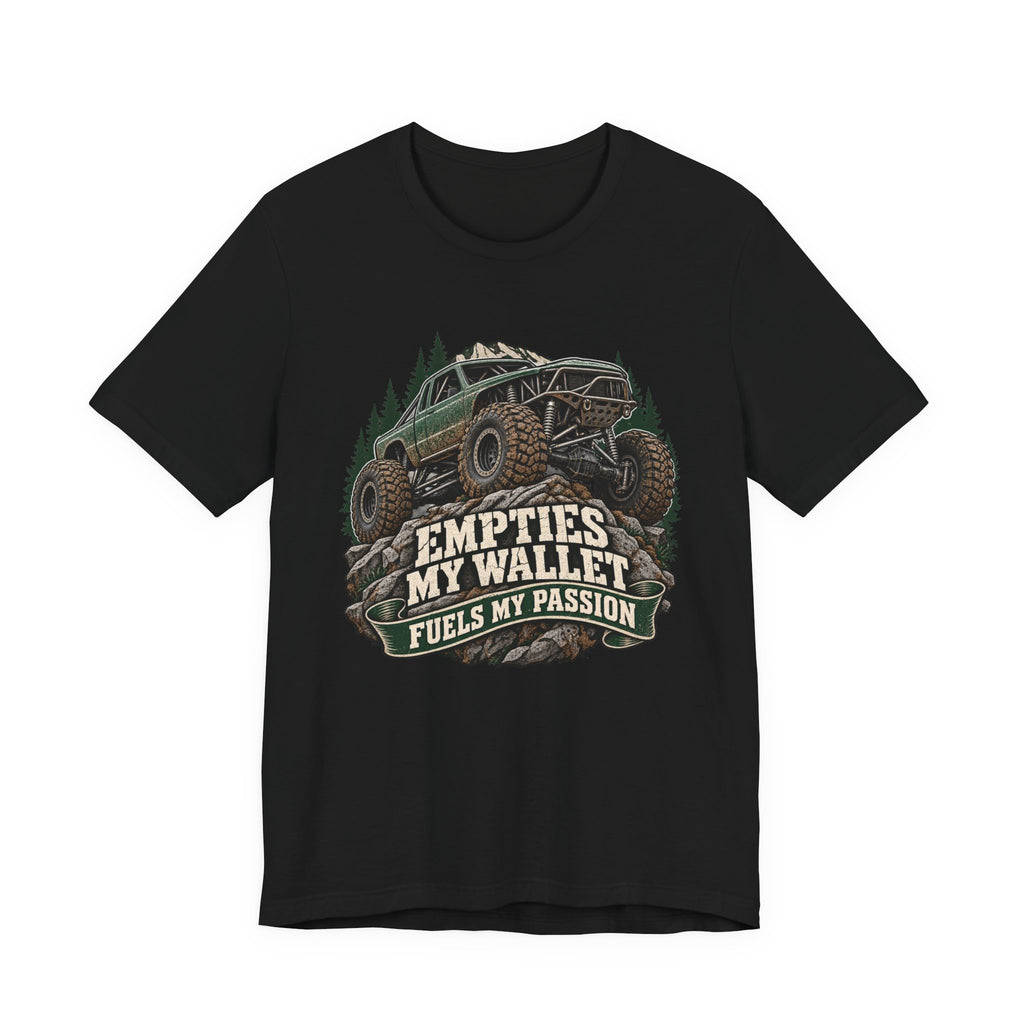 Empties My Wallet, Fuels My Passion T-Shirt