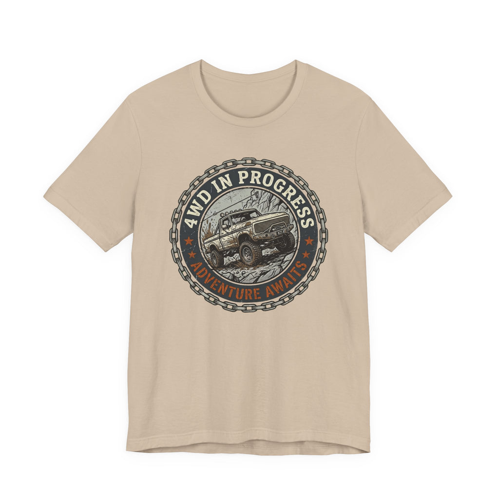 4WD In Progress, Adventure Awaits T-Shirt