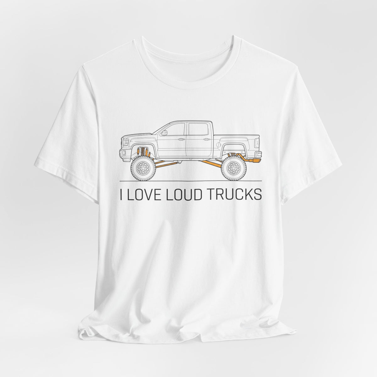 I Love Loud Trucks T-Shirt