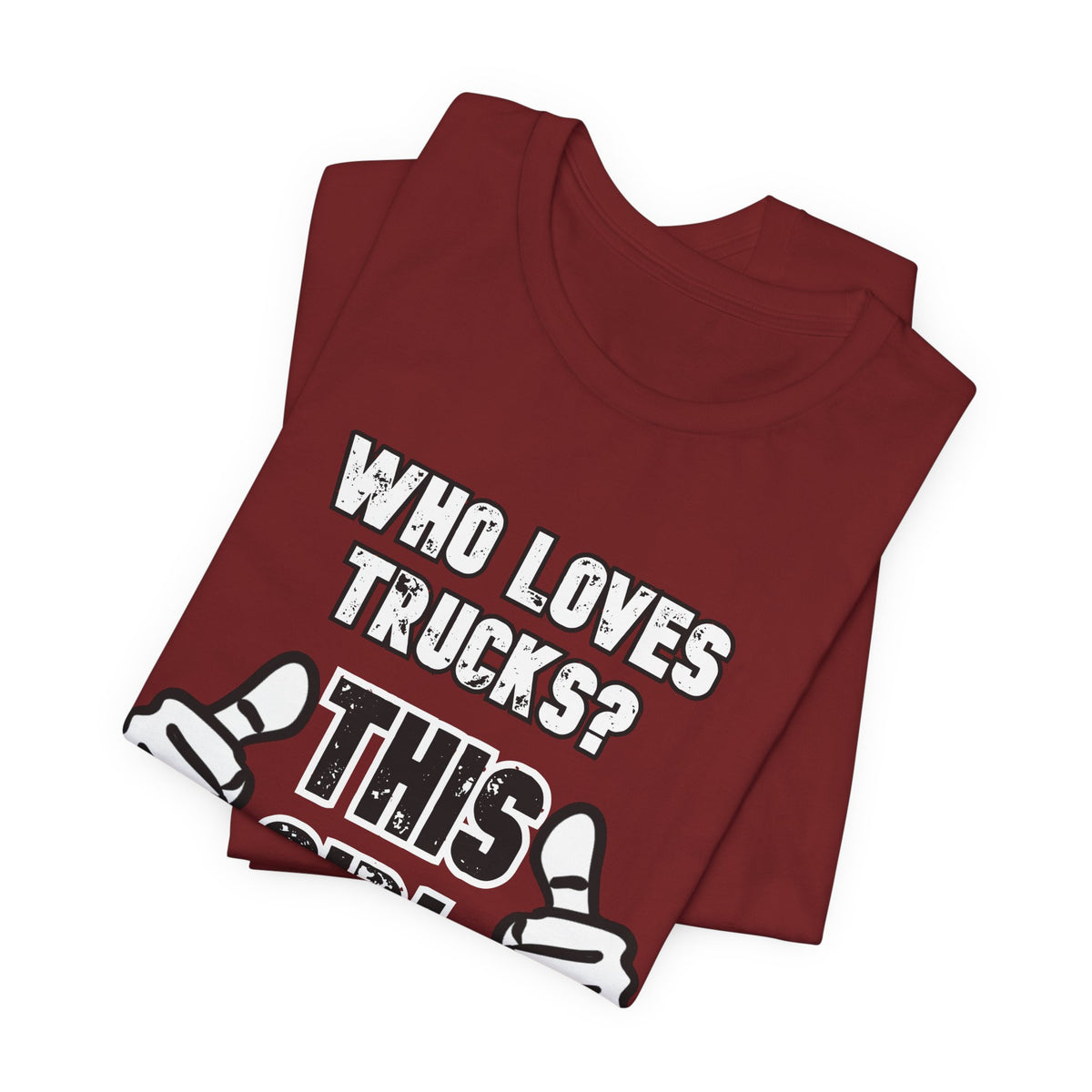 Who Loves Trucks? This Girl T-Shirt