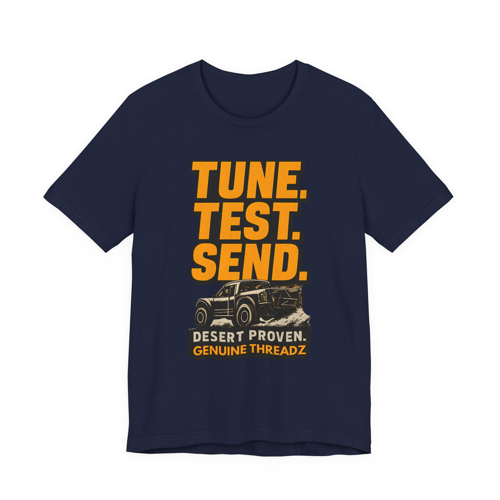 Tune, Test, Send T-Shirt