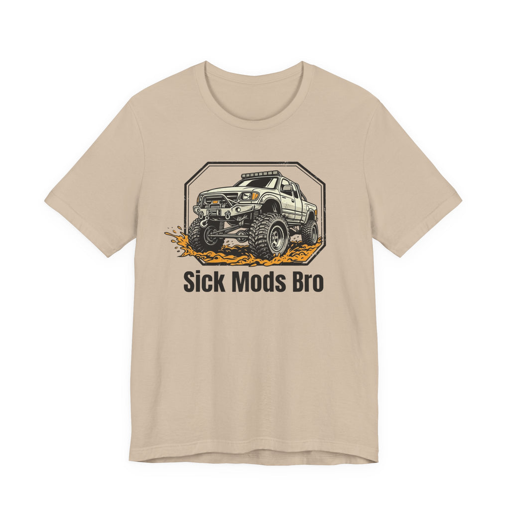Sick Mods Bro T-Shirt