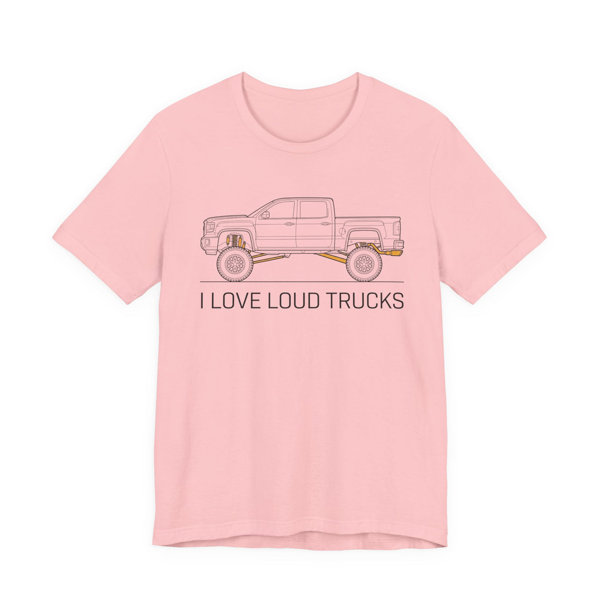 I Love Loud Trucks T-Shirt