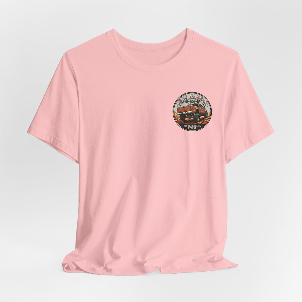 Built To Roam, Fix It, Drive It, Repeat T-Shirt