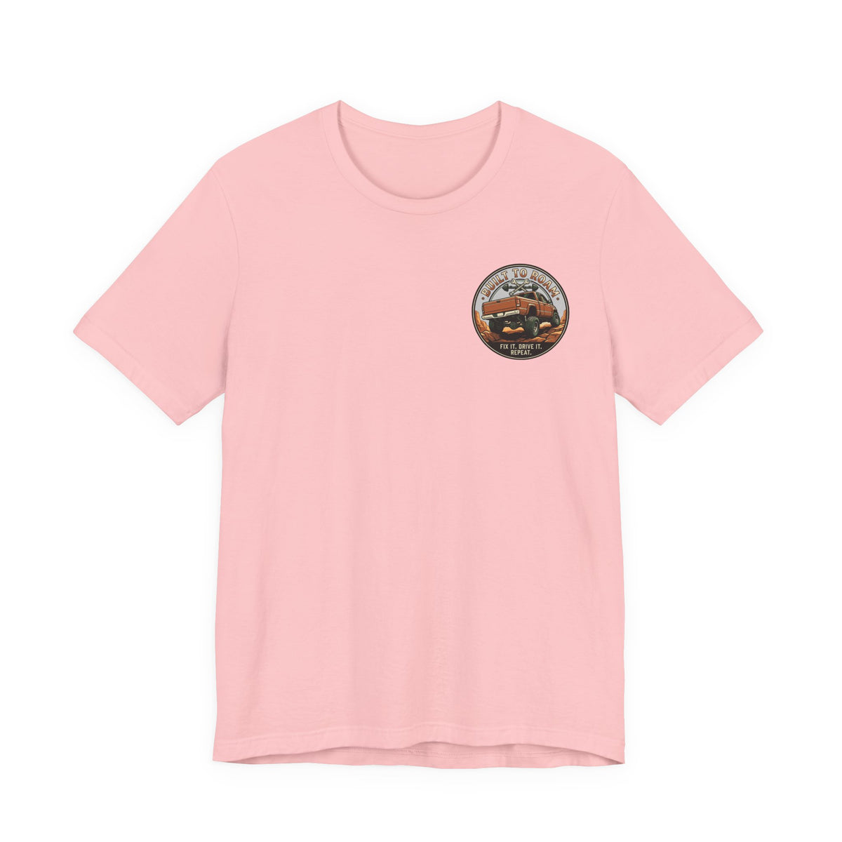 Built To Roam, Fix It, Drive It, Repeat T-Shirt