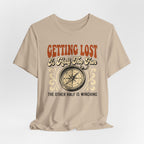 Getting Lost is Only Half The Fun, The Other Half is Winching T-Shirt
