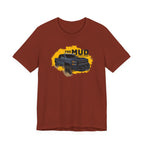 The Mud is Calling Me T-Shirt