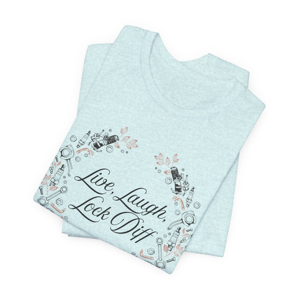 Live, Laugh, Lock Diff T-Shirt