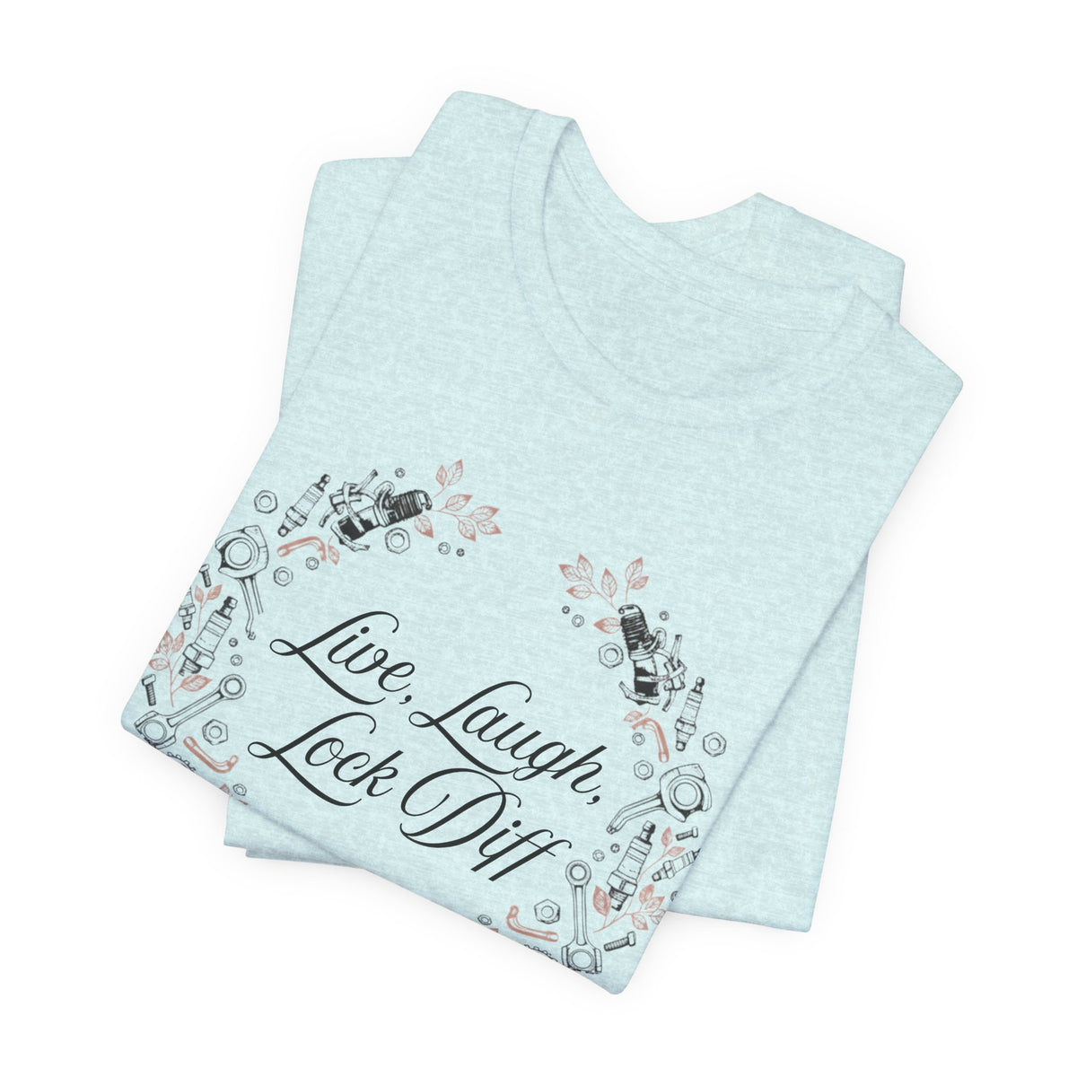 Live, Laugh, Lock Diff T-Shirt