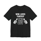 Who Loves Trucks? This Guy T-Shirt