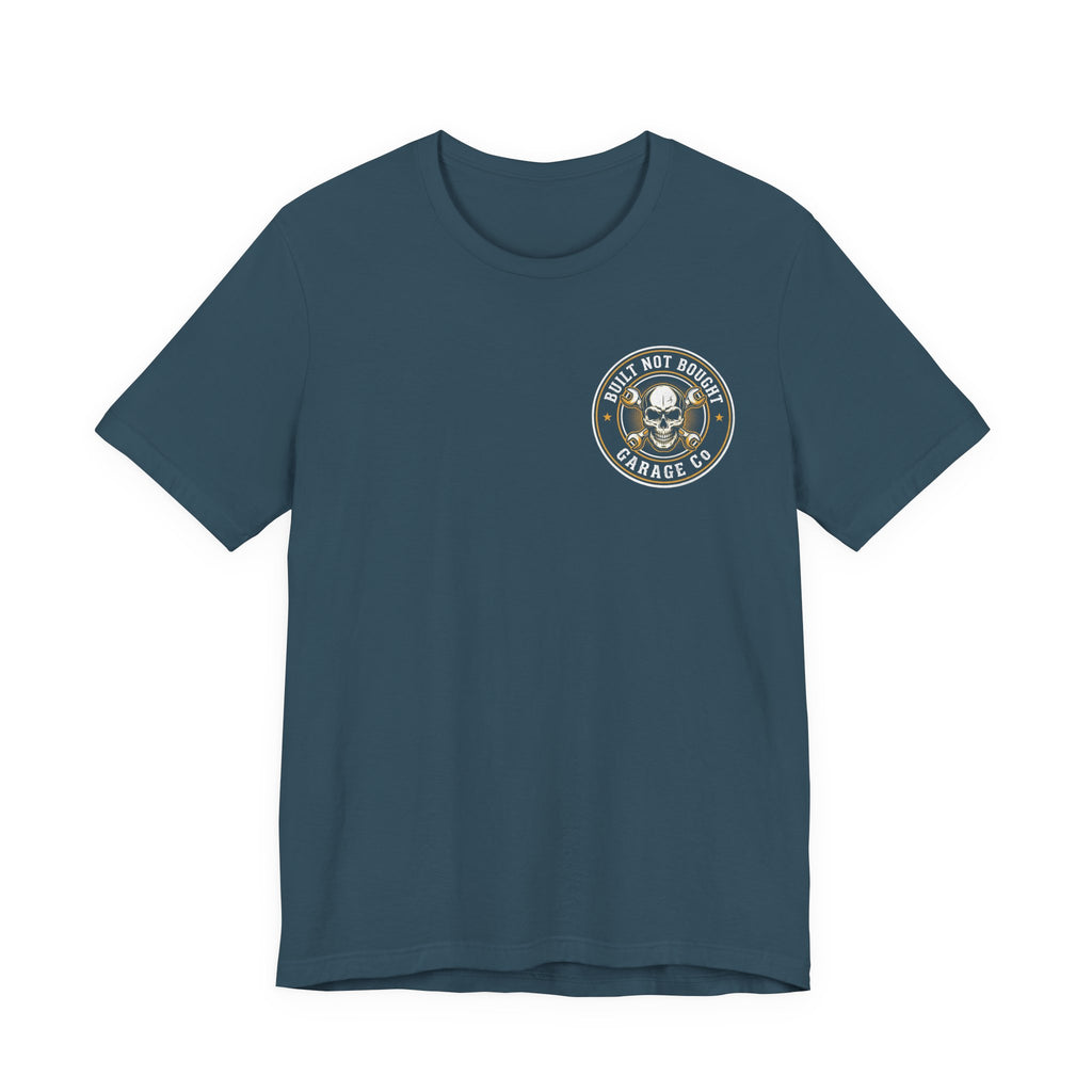 Built, Not Bought T-Shirt