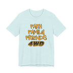 Faith Family Friends 4WD T-Shirt