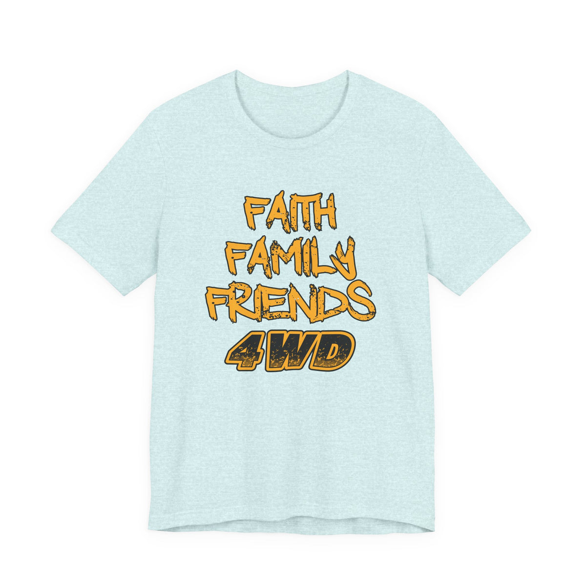Faith Family Friends 4WD T-Shirt