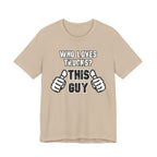 Who Loves Trucks? This Guy T-Shirt