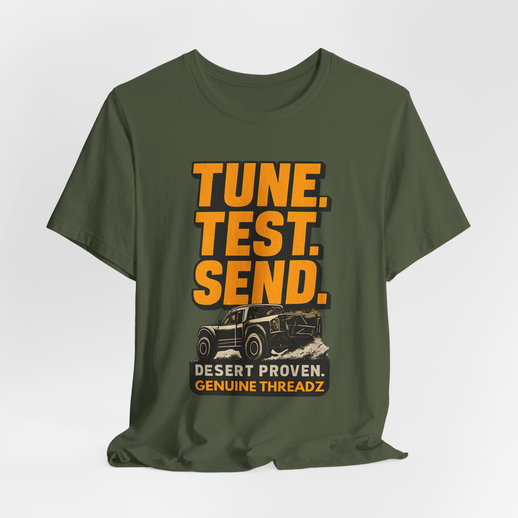 Tune, Test, Send T-Shirt
