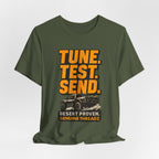 Tune, Test, Send T-Shirt