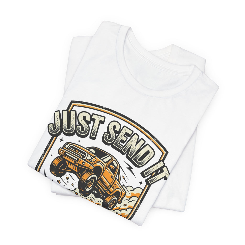 Just Send It T-Shirt