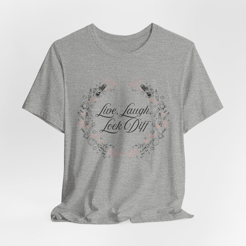 Live, Laugh, Lock Diff T-Shirt