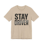 Stay Driven Type T-Shirt
