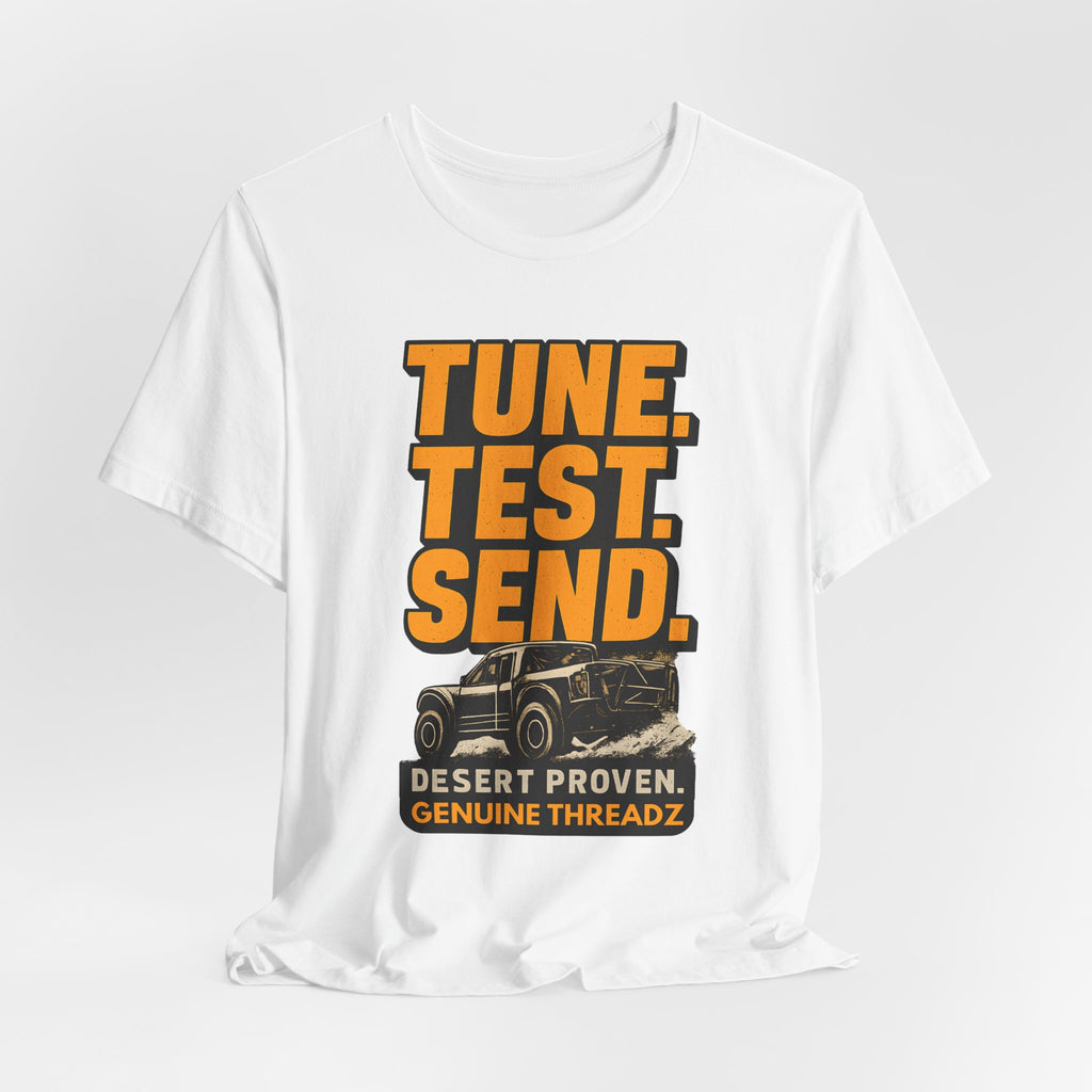 Tune, Test, Send T-Shirt