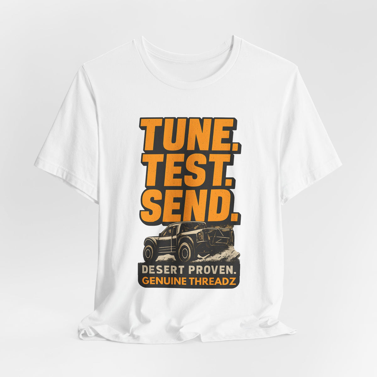 Tune, Test, Send T-Shirt