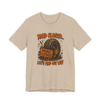 Road Closed, Let's Find Out Why T-Shirt