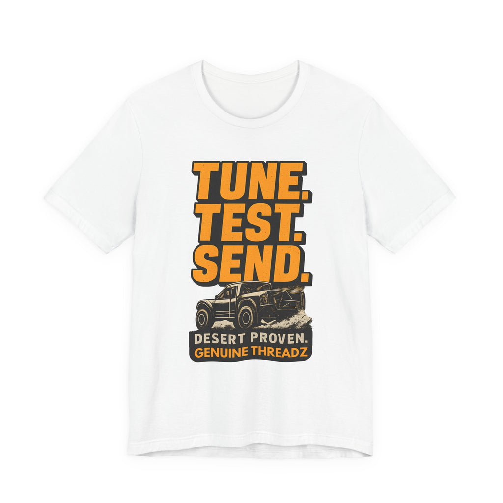 Tune, Test, Send T-Shirt