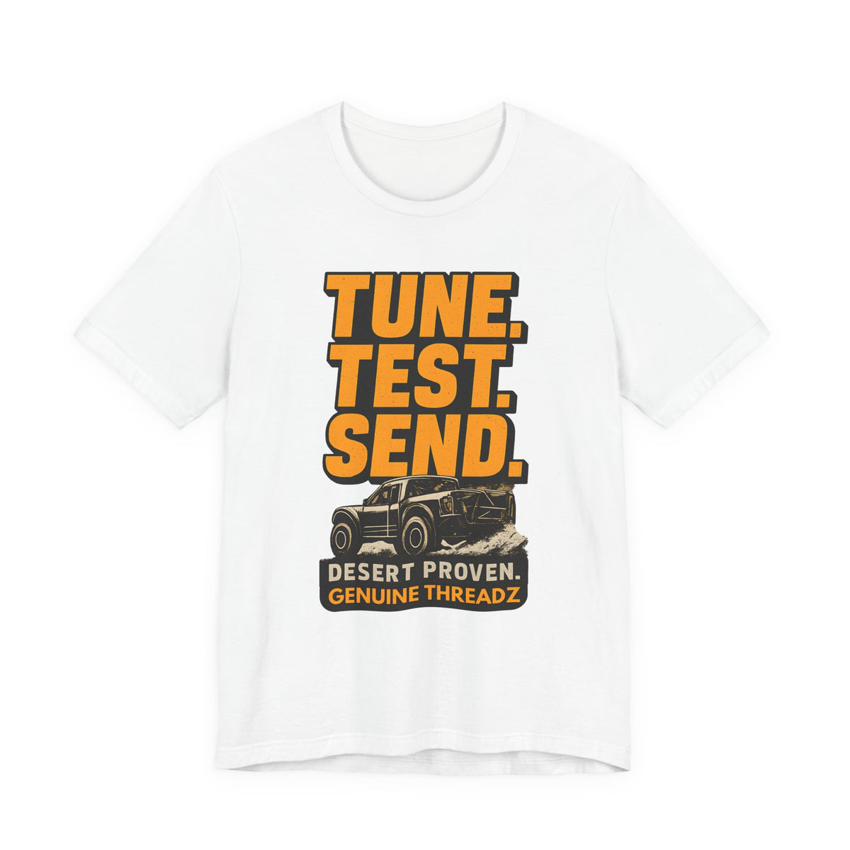 Tune, Test, Send T-Shirt
