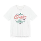 Offroading Is My Therapy T-Shirt