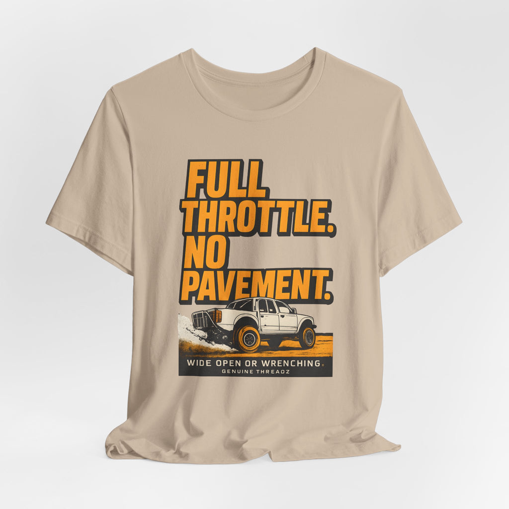 Full Throttle, No Pavement T-Shirt