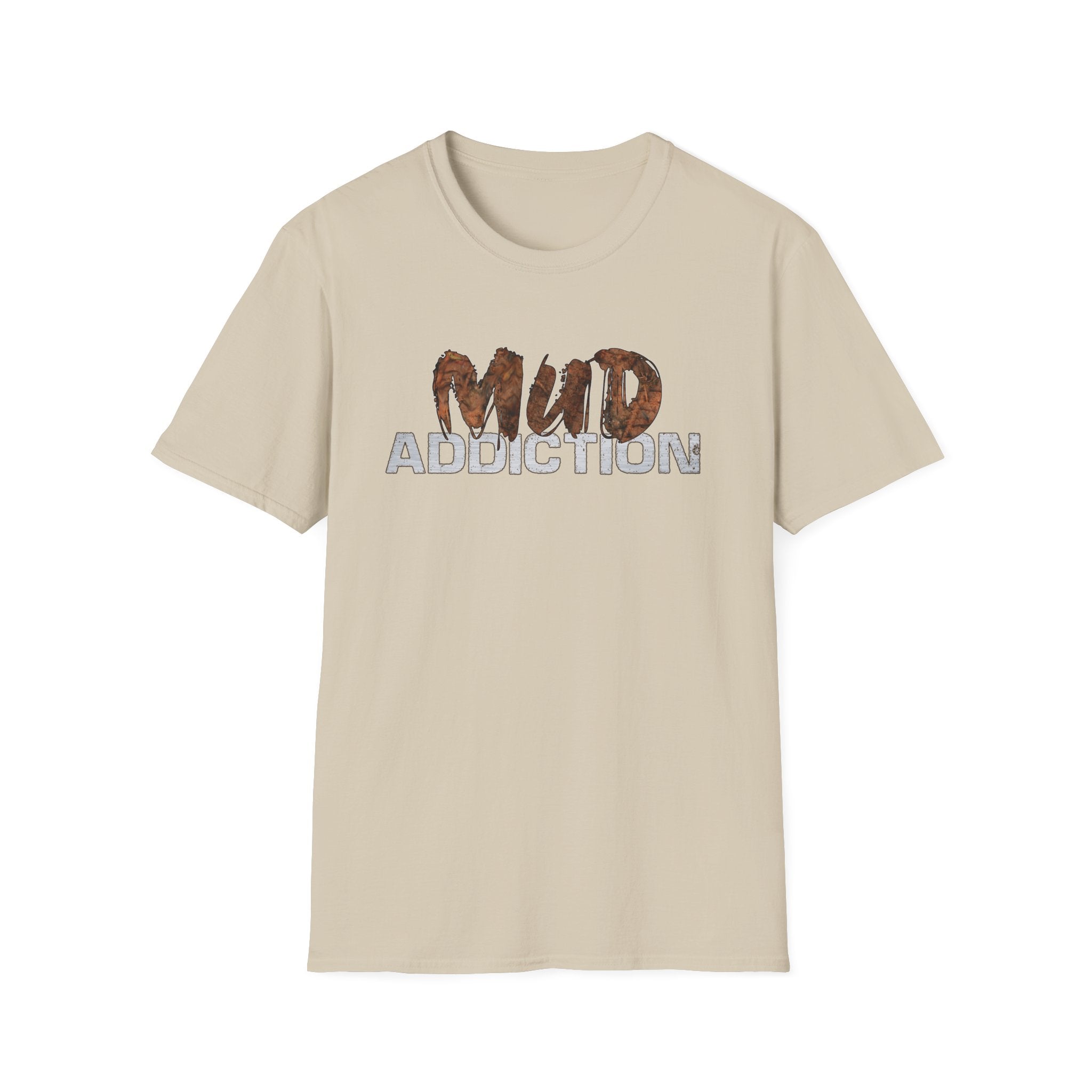 "MUD Addiction" Comfort Tee