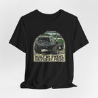 Built On Sweat, Driven On Pride T-Shirt