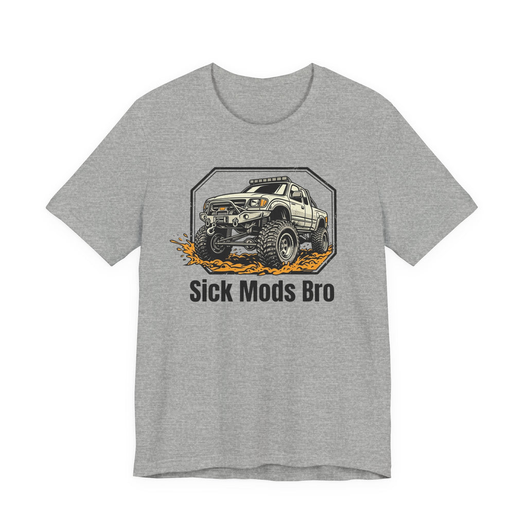 Sick Mods Bro T-Shirt