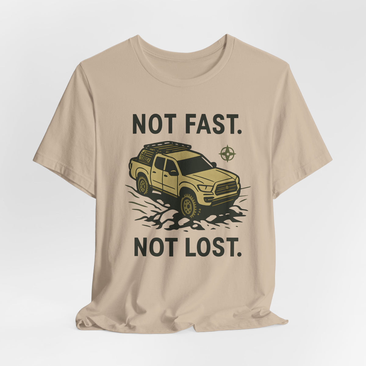 Not Fast Not Lost T-Shirt