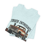 Truck Enthusiast T-Shirt