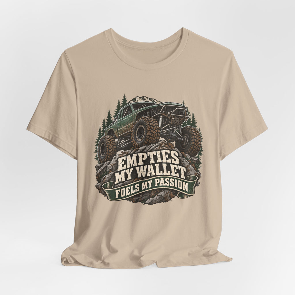 Empties My Wallet, Fuels My Passion T-Shirt