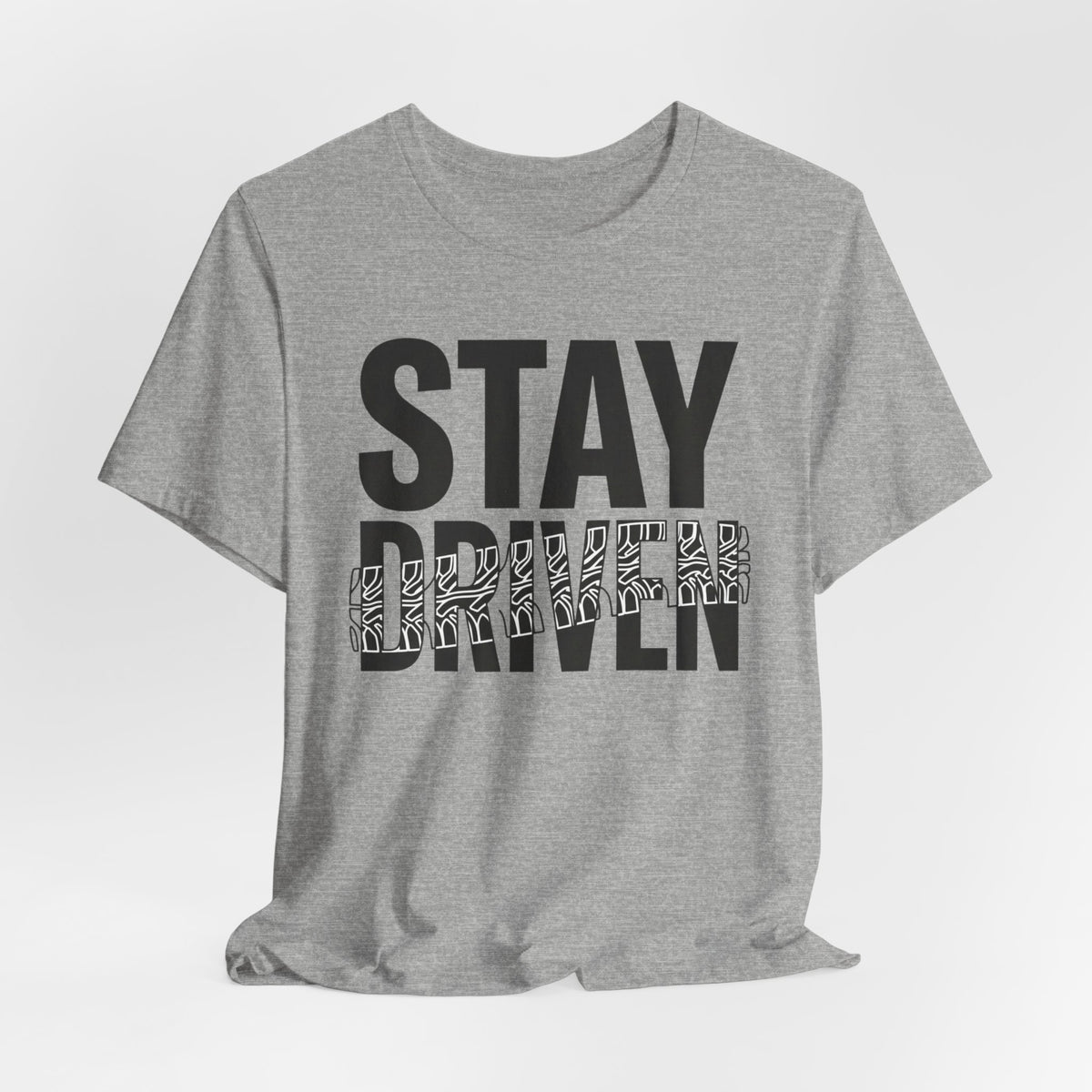 Stay Driven Type T-Shirt