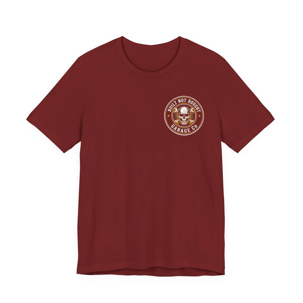 Built, Not Bought T-Shirt
