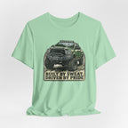 Built On Sweat, Driven On Pride T-Shirt