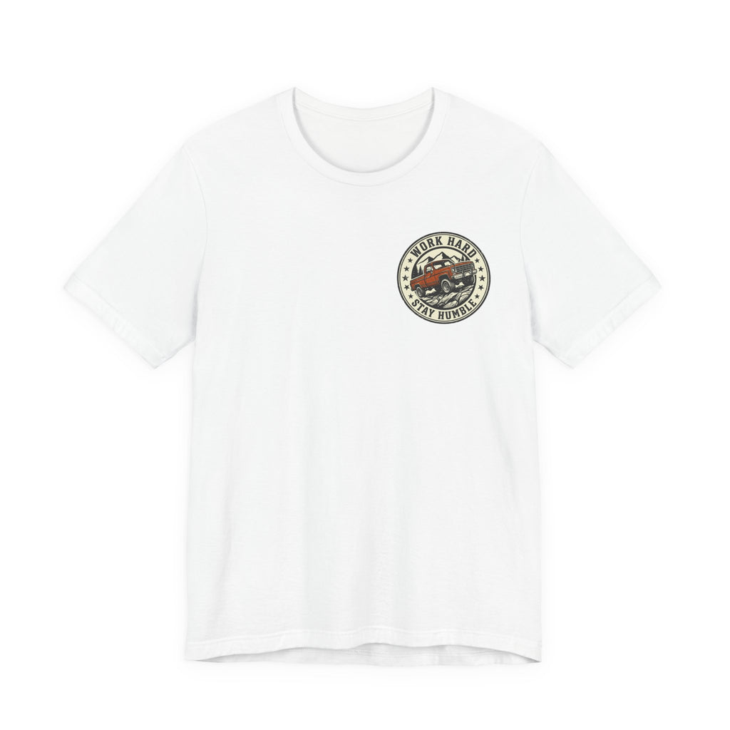 Work Hard, Stay Humble T-Shirt