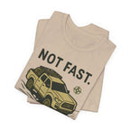 Not Fast Not Lost T-Shirt